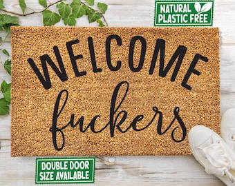 Welcome Fuckers Doormat All Natural Eco Friendly Coir Rubber Mat PLASTIC FREE Boho Decor Funny Mat Housewarming Gift 454