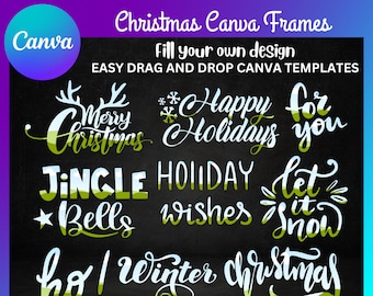 Christmas Canva Frames, Easy Drag and Drop Editable Canva Template Bundle, Create Your Own PNG Digital Design Elements, Christmas Lettering