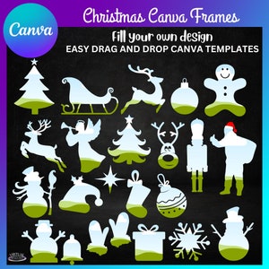 May include: A collection of Christmas-themed Canva frames in white and green, including a Christmas tree, reindeer, ornaments, and a snowman. The text reads "Christmas Canva Frames" and "Fill your own design".
