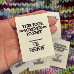 Machine Wash Knit Labels ‘This Took Forever To Knit’ Woven Handmade Clothing Care Instructions