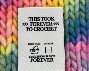 Luxury Woven Handmade Clothing Care Instructions Knitting Labels ‘This Took Forever To Crochet’ x 5 labels