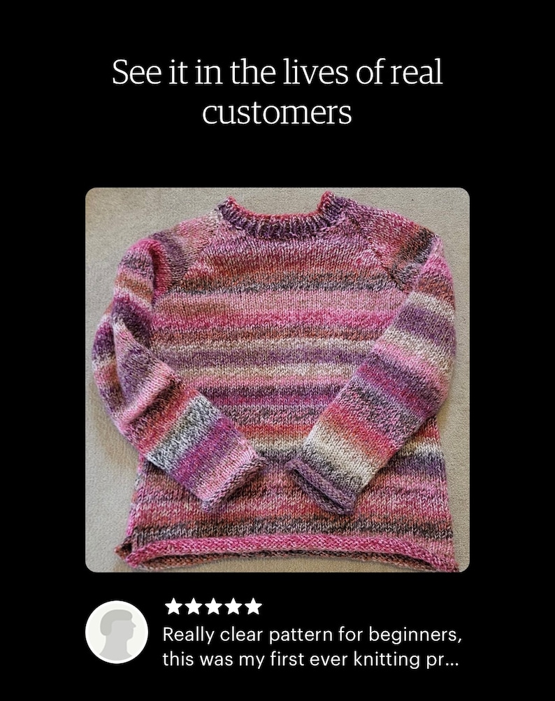 May include: A striped pink, purple and grey knitted jumper with a crew neck and long sleeves. "Really clear pattern for beginners, this was my first ever knitting pr..." is written below the jumper.