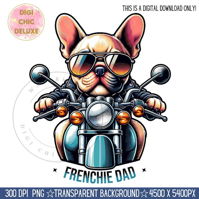 Puede incluir: Una ilustraci&oacute;n de dibujos animados de un bulldog franc&eacute;s con gafas de sol y una chaqueta de cuero conduciendo una motocicleta. La motocicleta es azul y plateada con un asiento negro. El fondo es blanco. El texto "FRENCHIE DAD" est&aacute; debajo de la motocicleta.