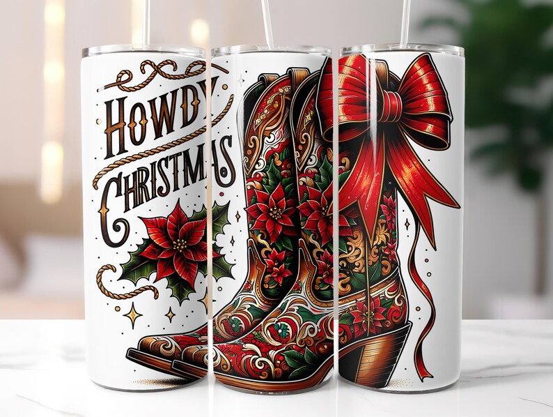 May include: A white tumbler with a red, green, and gold design featuring a pair of cowboy boots with a red bow and the text "Howdy Christmas".