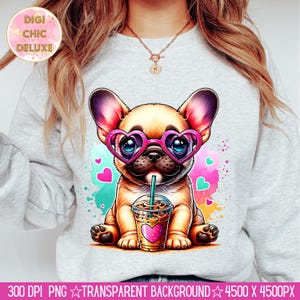 May include: A cartoon French bulldog wearing pink heart-shaped sunglasses and holding a cup of iced coffee. The bulldog is sitting on a blue and pink watercolor background with hearts.