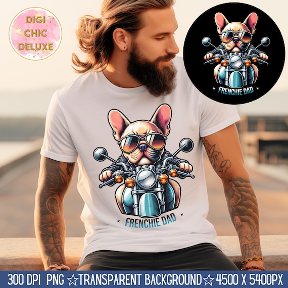 Frenchie Dad Clipart Shirt Sublimation and Dtf Design, Instant DIGITAL PNG Download ONLY, Tshirt png Design, Motorcycle French Bulldog Png