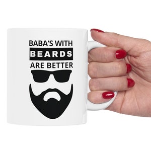Baba&#39;s Are Better with Beards Mug | Baba Gift for Dad | Dad Beard Mug | New Dad Coffee Cup | Arabic Gift | Baba Beard Coffee Mug | Arab Dad