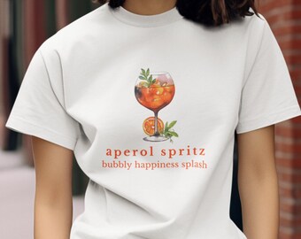 Aperol Spritz Cocktail Tshirt | Fun Saying Cocktail Shirt | Bubbly Happiness Splash | Cocktail Lover Gift | Summer Drink Top