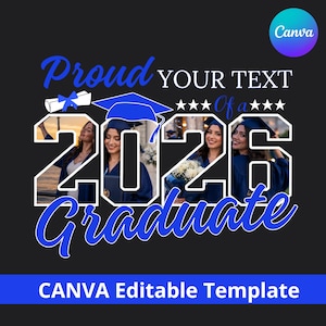 May include: A graduation-themed design on a black background. The design features the words "Proud" and "Graduate" in blue script, with "2026" in large white numbers. The text "YOUR TEXT Of a" is also present. The design includes images of graduates and a graduation cap.