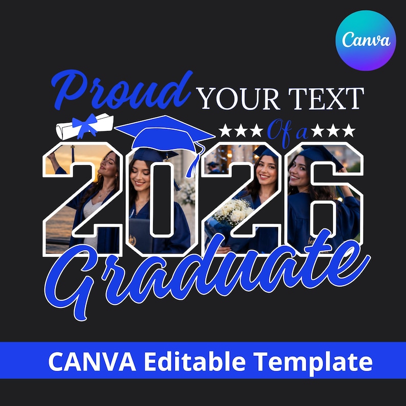 May include: A graduation-themed design on a black background. The design features the words "Proud" and "Graduate" in blue script, with "2026" in large white numbers. The text "YOUR TEXT Of a" is also present. The design includes images of graduates and a graduation cap.