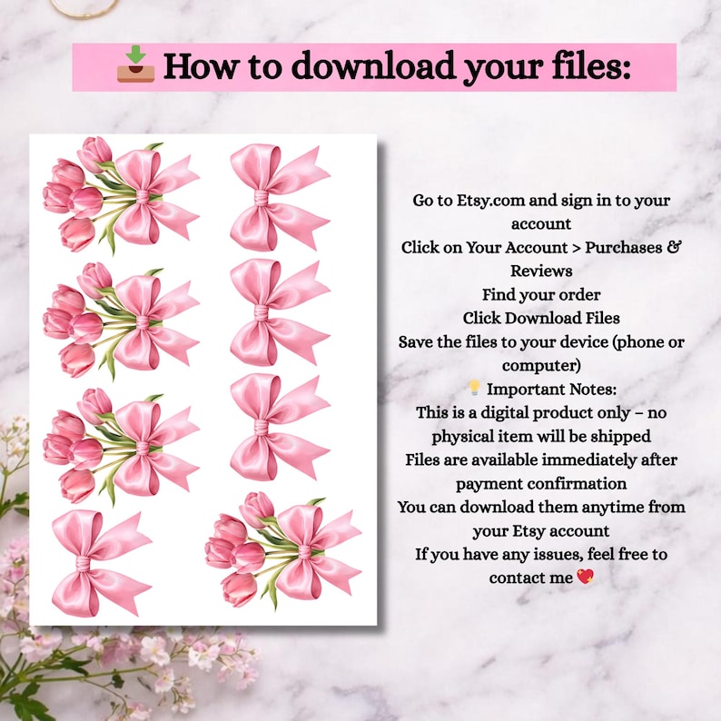 Puede incluir: Descarga digital con lazos rosas y ramos de tulipanes. La imagen incluye instrucciones sobre c&oacute;mo descargar archivos de Etsy. El texto dice: "C&oacute;mo descargar tus archivos:" y proporciona los pasos para acceder al producto digital.