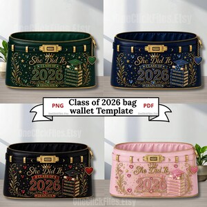 May include: Four graduation-themed wallet bags in green, navy, black, and pink. Each bag features the text "She Did It, Class of 2026, Graduate" with decorative elements. The bags have a rectangular shape with a zipper closure and gold accents.