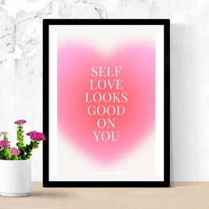 Self Love Looks Good on You Printable Wall Art, Downloadable Print ...