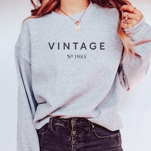 40. Geburtstag Sweatshirt * Vintage 1985 * Geschenk 40. Geburtstag * 40 Jahre Sweatshirt * 1985 Sweatshirt * geboren 1985 Geschenk * unisex