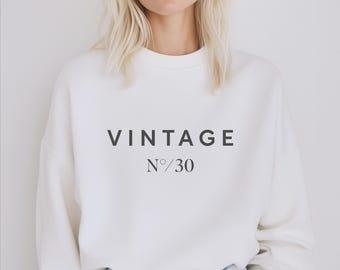 30th Birthday Sweatshirt * Vintage 1996 * 30th Birthday Gift * 30 Years Sweatshirt * 1996 Sweatshirt * Born in 1996 Gift * Unisex