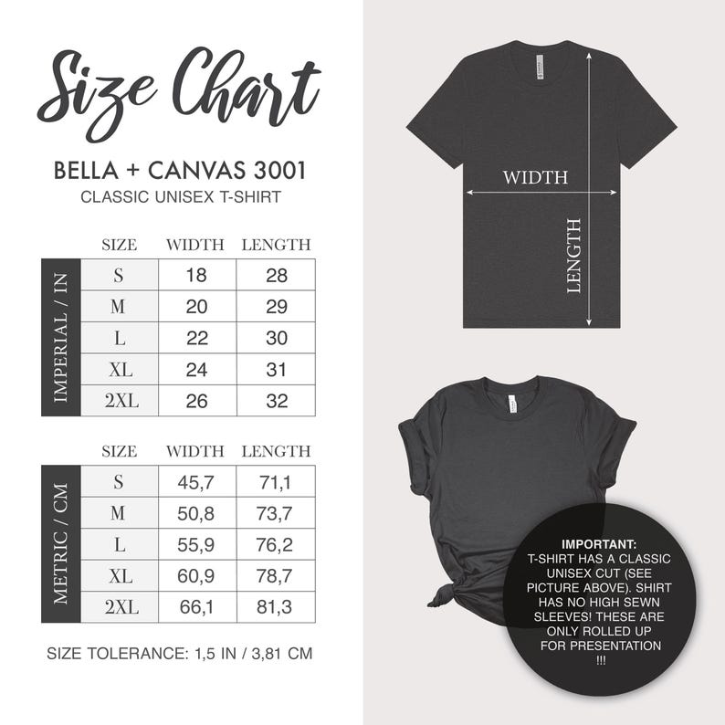 May include: A size chart for a Bella + Canvas 3001 classic unisex t-shirt. The chart includes measurements in inches for sizes S to 2XL, with width ranging from 18 to 26 inches and length from 28 to 32 inches. There is also a metric chart.