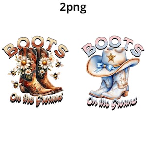 Boots On the Ground PNG Line Dance Southern Soul Blues RnB Workout Cowboy Boots Pink Cowgirl Boots PNG Sublimation,2 Png,Bundle 300 DPI