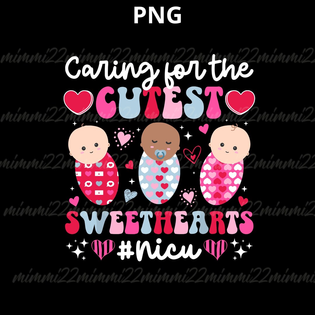NICU Nurse Valentine Svg,nicu Nursing Svg,valentines Day Png,caring for ...