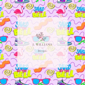 May include: A repeating pattern on a light purple background featuring pink flamingos, sneakers, sunglasses, and the text "SAVED BY THE BELL" in yellow and green. The design also includes the text "J. WILLIAMS Designs".