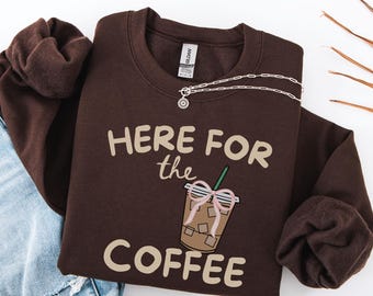 Kaffee Sweatshirt, Herbst Kaffee Liebhaber Geschenk, Kaffee Liebhaber Shirt, Kaffee Sweatshirt Frauen, Frauen Kaffee Sweatshirt, Eiskaffee Liebhaber Geschenk