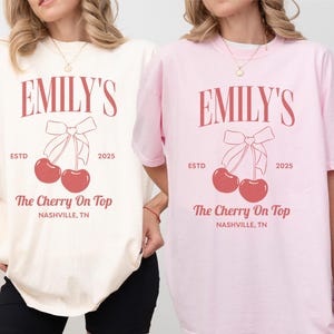 She&#39;s The Cherry On Top Bachelorette Shirt, Cherry on Top Bachelorette, Custom Cherry Bachelorette Party Tshirt, Cherry Birthday Party