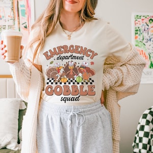 ER Nurse Thanksgiving Shirt, Thanksgiving Nurse Shirt, Nurse Thanksgiving Shirt, Nurses Group Shirts, Thanksgiving Nurse Gifts For Women