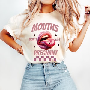 Chemise bouche Don&#39;t get enceinte, chemise humour adulte inapproprié, chemise offensive sarcastique, cadeau humour adulte, chemises sales, cadeau bâillonnement drôle