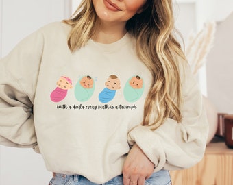 Sweatshirt geboorte doula, cadeau doula, doula postpartum, sweater verloskundige, cadeau verloskundige, metgezel geboorte, geboortewerker, arbeid en bevalling