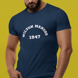 Wilton Manors Unisex T-shirt -  Florida - 1947   - Fort Lauderdale - Broward County - Wilton Drive - Souvenir - Island City - Gay Pride