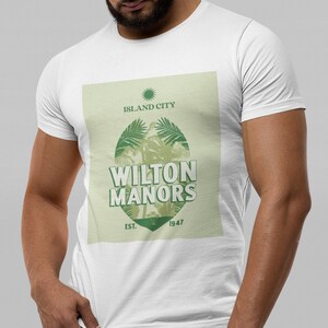 Wilton Manors Florida Unisex T-shirt- Island City - Fort Lauderdale - Gay Travel - Gay Cruise - Wilton Drive - Souvenir - Vintage - Queer -