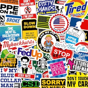 May include: A collection of colorful stickers with various text and graphic designs. The stickers include phrases like "Dirty Hands," "Made in USA," "Slow Down," and "Back & Body Hurts." The stickers are in various shapes and sizes.