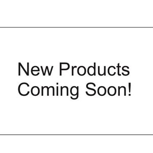 New Products Coming Soon