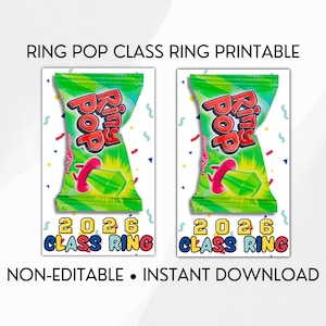 May include: Two Ring Pop candy wrappers with the text "Ring Pop" in red and a green gem ring illustration. The wrappers are green with a white background and the text "2026 Class Ring". The words "Non-Editable" and "Instant Download" are also present.