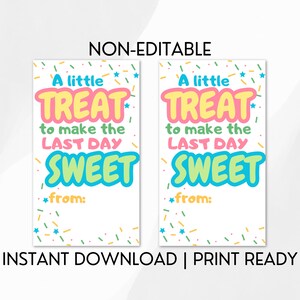 Non-editable Sweet Treat Last Day of School Gift Tag - Class Treat ...