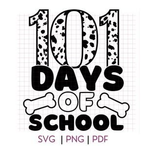 101 Days of School - Dalmatiër - gesneden SVG-bestand / JPG / PDF - Cricut-bestanden