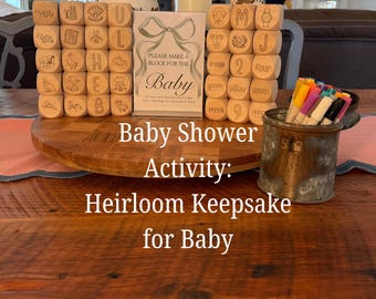 Baby Shower Block Activity: Keepsake Wooden Alphabet Blocks, Guest Created Heirloom