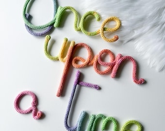 Rainbow Knitted Wire Sign: Kids Room Decor - "Once Upon a Time"