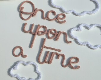 Wire Knit 'Once Upon a Time' Sign with Fluffy Clouds: Nursery Wall Decor