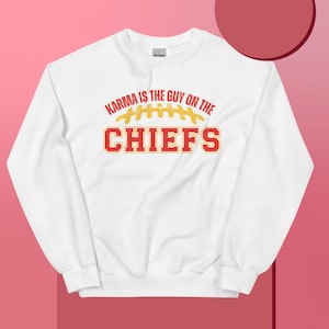 Karma is the guy on the Chiefs Sweatshirt