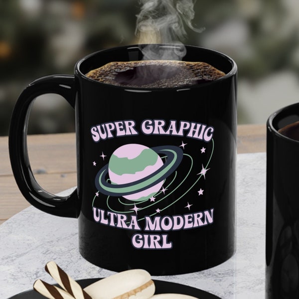 Super Graphic Ultra Modern Girl Black Coffee Mug, 11oz, Queer Pop Fan Mug, Midwest Princess Mug