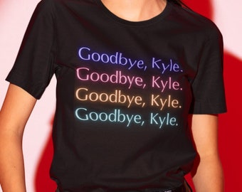 Goodbye Kyle RHOBH Unisex tee, Real Housewives of Beverly Hills shirt, RHOBH shirt, Real Housewives shirt, Housewives shirt