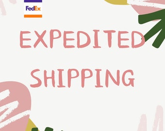 For Expedited Shipping