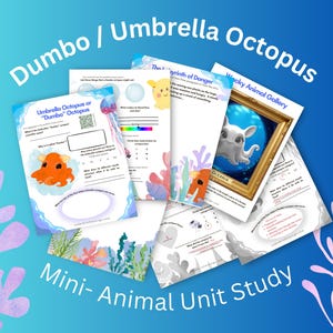 Pode incluir: Um conjunto de folhas de trabalho educacionais com o título "Dumbo / Umbrella Octopus" e "Mini-Animal Unit Study". As folhas de trabalho apresentam ilustrações de um polvo laranja, um polvo branco e outras criaturas marinhas. O fundo é um gradiente azul.
