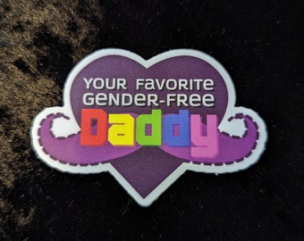 Your Favorite Gender Free Daddy Sticker
