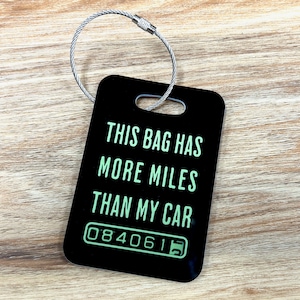 Humorous Luggage Tag - This Bag Has More Miles Than My Car - get it personalized