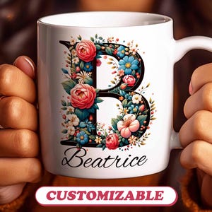 Custom Mug Initial Letter "B" Personalized Monogram Name Birthday Gift, Tea Coffee Lover Boho Cup Gift Customizable Floral Alphabet Name Mug