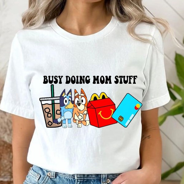 Busy Doing Mom Stuff Png, Bluey Mother's day Png, Blue Dog Chili Heeler Png, Bluey Heeler Png, Mom life Png, Instant Download