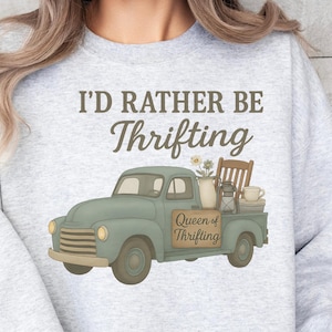I&#39;d Rather be Thrifting Png, Antique Thrifting Sublimation Design, Flea Market Hunting Digital Design, Garage Sale Png, Queen of Thrifting