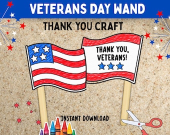 May include: A Veterans Day wand craft featuring two paper flags on wooden sticks. One flag displays the American flag design, while the other is white with red stripes, three blue stars, and the text THANK YOU, VETERANS! in black lettering.