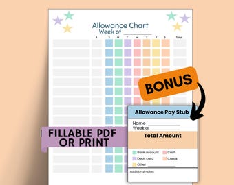 May include: A colorful allowance chart with a grid for tracking weekly earnings. The chart includes the text "Allowance Chart" and "Week of." A bonus pay stub is included. The text "FILLABLE PDF OR PRINT" is also visible.